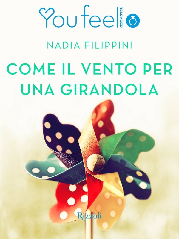 Come il vento per una girandola (YouFeel) - Librerie.coop Come il vento per una girandola (YouFeel) - Librerie.coop