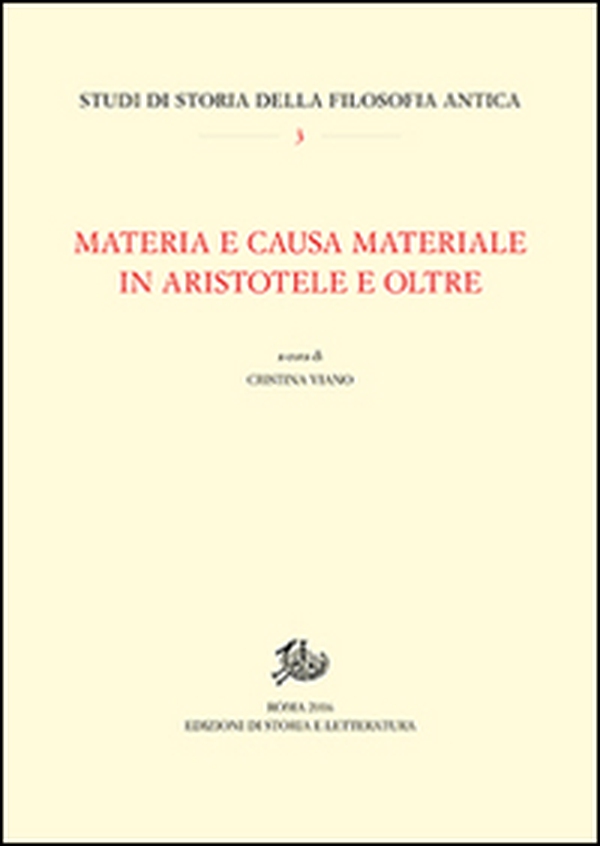 Materia e causa materiale in Aristotele e oltre - Librerie.coop Materia e causa materiale in Aristotele e oltre - Librerie.coop