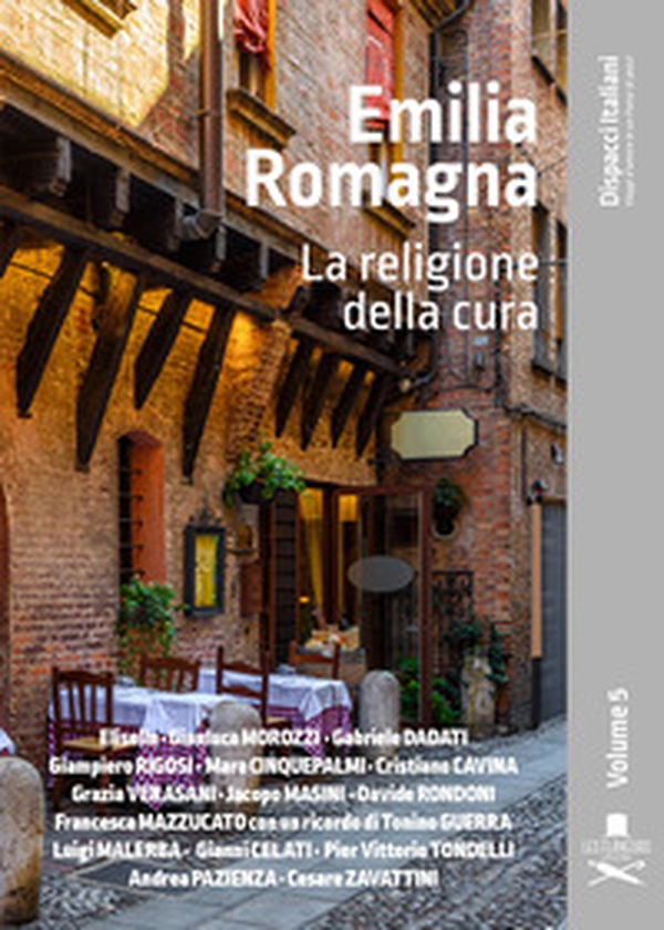 Emilia Romagna. La religione della cura - Librerie.coop Emilia Romagna. La religione della cura - Librerie.coop