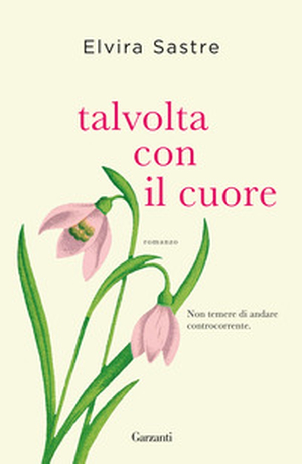 Talvolta con il cuore - Librerie.coop Talvolta con il cuore - Librerie.coop