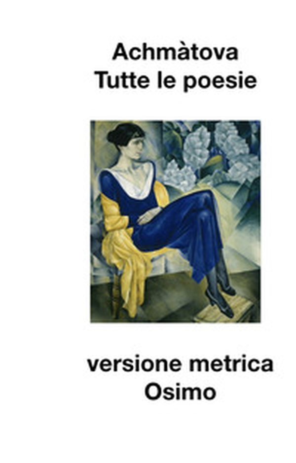 Tutte le poesie (1904-1966). Versione metrica - Librerie.coop Tutte le poesie (1904-1966). Versione metrica - Librerie.coop