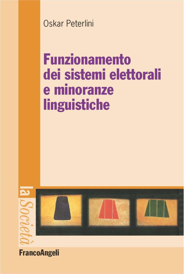 Funzionamento dei sistemi elettorali e minoranze linguistiche - Librerie.coop Funzionamento dei sistemi elettorali e minoranze linguistiche - Librerie.coop