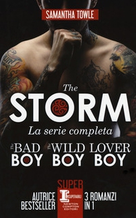 The Storm. La serie completa: The bad boy-The wild boy-Lover boy - Librerie.coop
