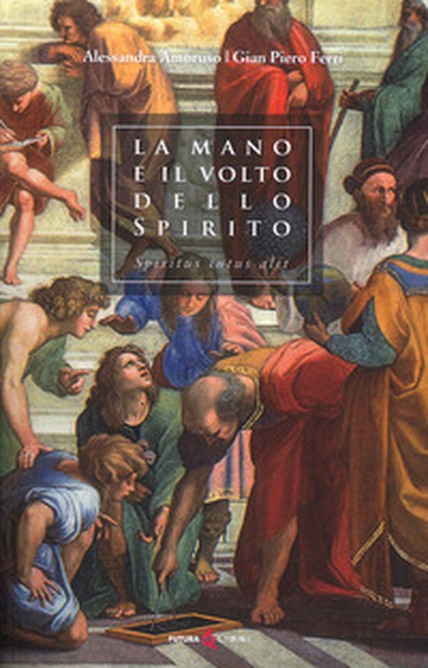 La mano e il volto dello Spirito. Hic locus sanctus est - Librerie.coop La mano e il volto dello Spirito. Hic locus sanctus est - Librerie.coop