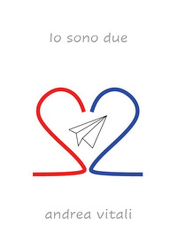Io sono due - Librerie.coop Io sono due - Librerie.coop