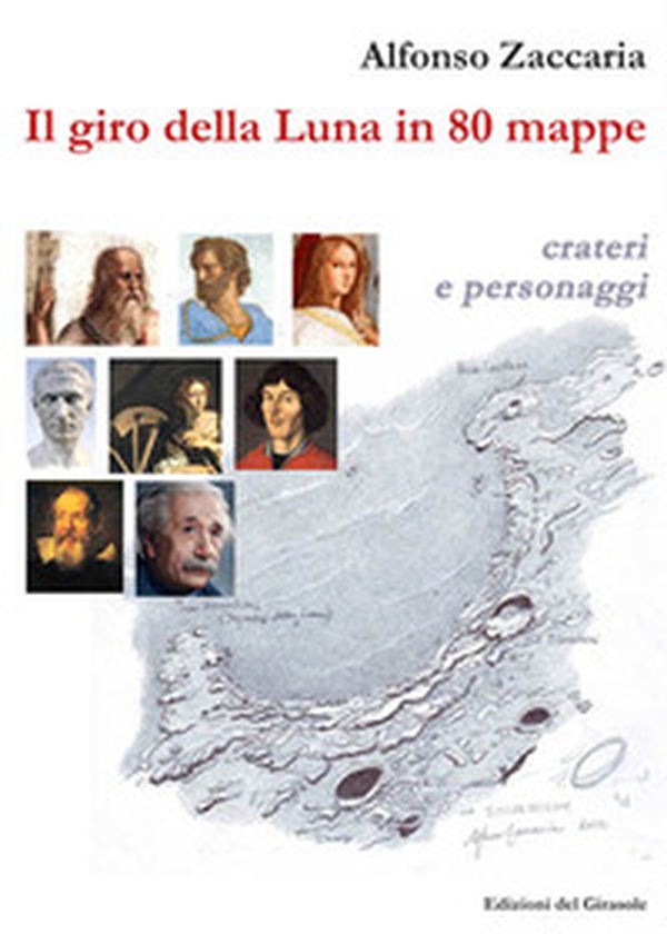 Il giro della Luna in 80 mappe - Librerie.coop Il giro della Luna in 80 mappe - Librerie.coop