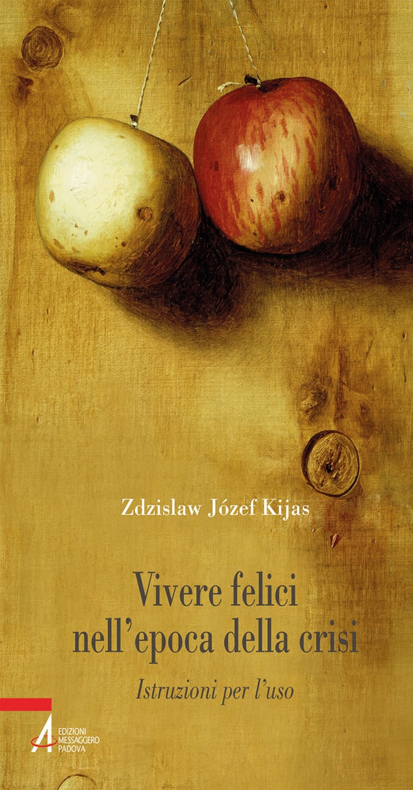 Vivere felici nell'epoca della crisi. Istruzioni per l'uso - Librerie.coop Vivere felici nell'epoca della crisi. Istruzioni per l'uso - Librerie.coop