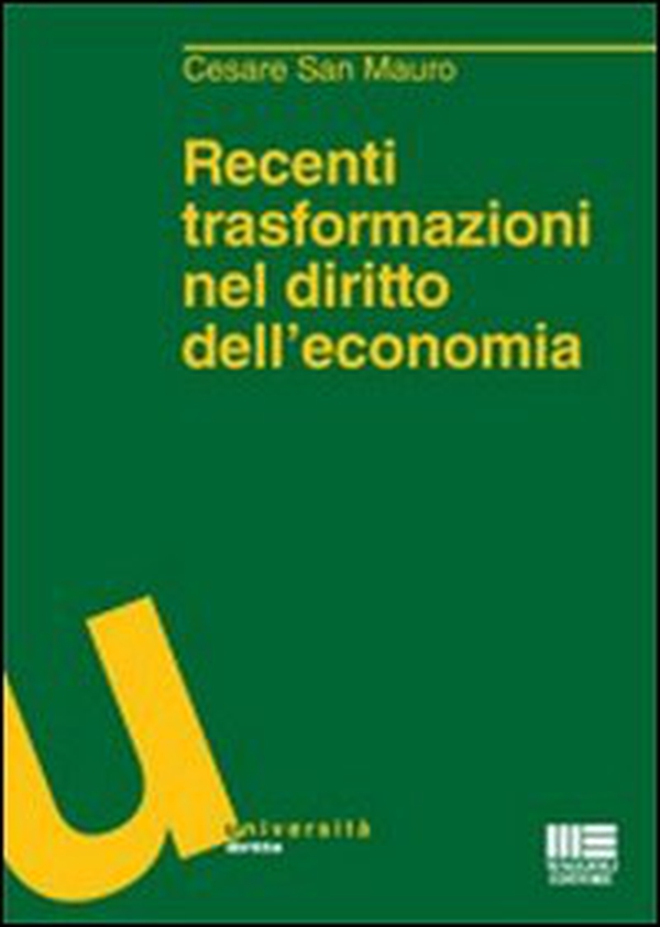 Recenti trasformazioni nel diritto dell'economia - Librerie.coop Recenti trasformazioni nel diritto dell'economia - Librerie.coop