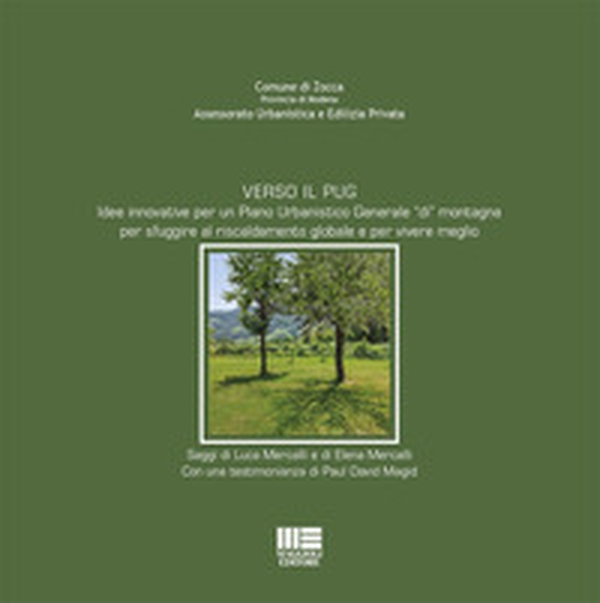 Verso il PUG. Idee innovative per un Piano Urbanistico Generale «di» montagna per sfuggire al riscaldamento globale e per vivere meglio - Librerie.coop Verso il PUG. Idee innovative per un Piano Urbanistico Generale «di» montagna per sfuggire al riscaldamento globale e per vivere meglio - Librerie.coop