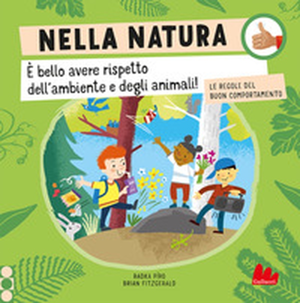 Nella natura. Le regole del buon comportamento - Librerie.coop Nella natura. Le regole del buon comportamento - Librerie.coop