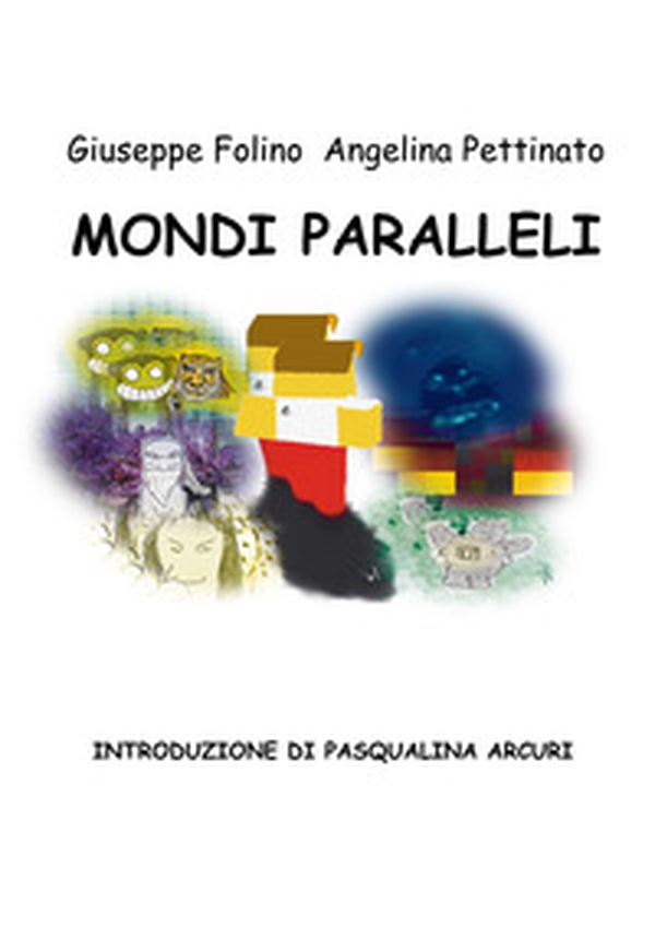 I mondi paralleli - Librerie.coop I mondi paralleli - Librerie.coop