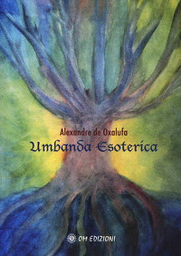 Umbanda esoterica - Librerie.coop Umbanda esoterica - Librerie.coop