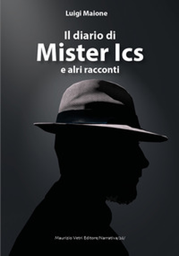 Il diario di mister Ics e altri racconti - Librerie.coop Il diario di mister Ics e altri racconti - Librerie.coop