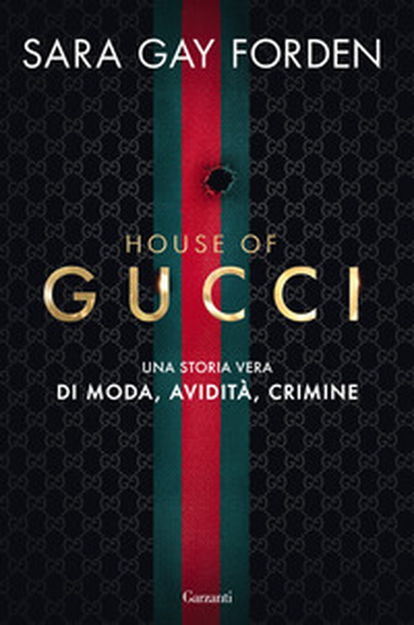 House of Gucci. Una storia vera di moda, avidità, crimine - Librerie.coop House of Gucci. Una storia vera di moda, avidità, crimine - Librerie.coop