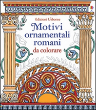 Motivi ornamentali romani. Da colorare - Librerie.coop