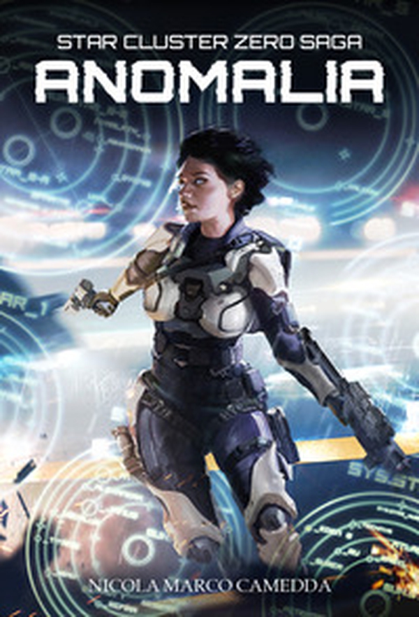 Anomalia. Star Cluster Zero Saga - Librerie.coop Anomalia. Star Cluster Zero Saga - Librerie.coop