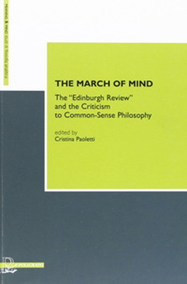 The march of mind. The «Edinburg review» and the criticism to common-sense philosophy - Librerie.coop The march of mind. The «Edinburg review» and the criticism to common-sense philosophy - Librerie.coop