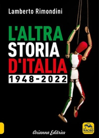 L'altra storia d'Italia 1948-2022 - Librerie.coop