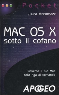 Mac OS X sotto il cofano - Librerie.coop