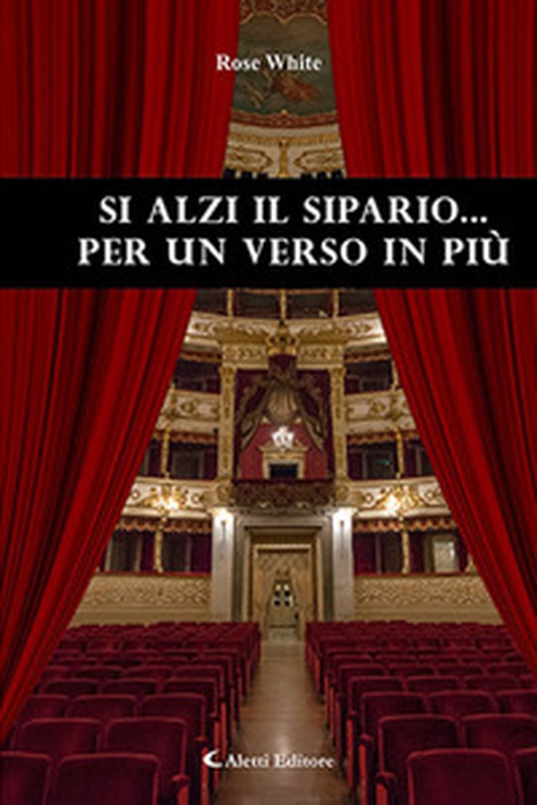 Si alzi il sipario... per un verso in più - Librerie.coop Si alzi il sipario... per un verso in più - Librerie.coop