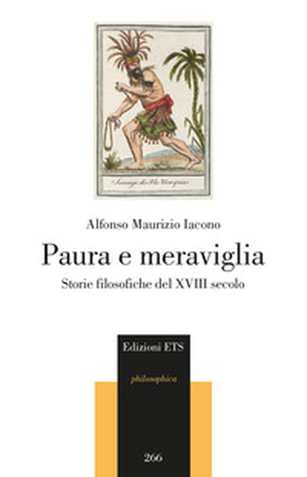 Paura e meraviglia. Storie filosofiche del XVIII secolo - Librerie.coop Paura e meraviglia. Storie filosofiche del XVIII secolo - Librerie.coop