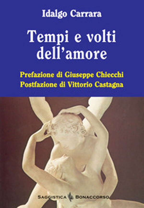 Tempi e volti dell'amore - Librerie.coop Tempi e volti dell'amore - Librerie.coop