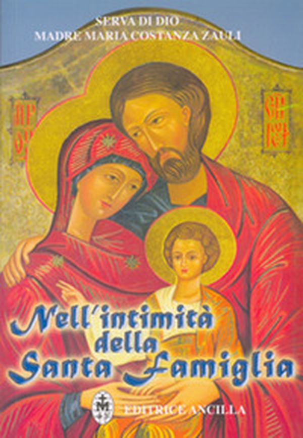 Nell'intimità della santa famiglia - Librerie.coop Nell'intimità della santa famiglia - Librerie.coop