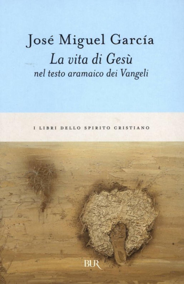 La vita di Gesù - Librerie.coop La vita di Gesù - Librerie.coop