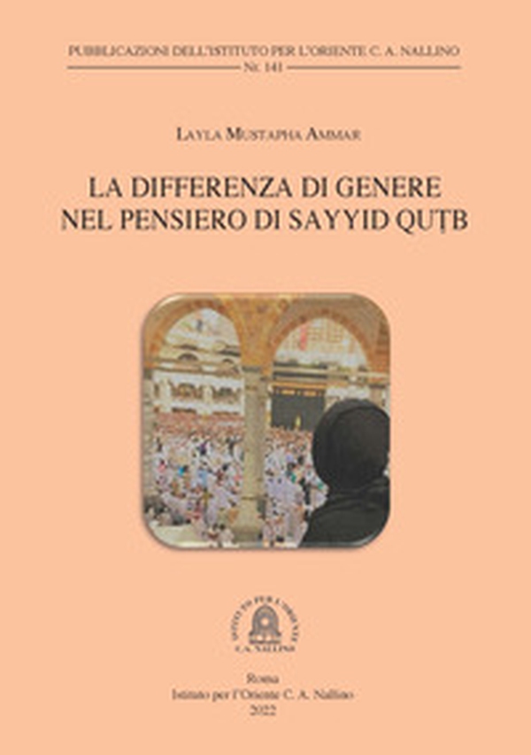 La differenza di genere nel pensiero di Sayyid Qutb - Librerie.coop La differenza di genere nel pensiero di Sayyid Qutb - Librerie.coop