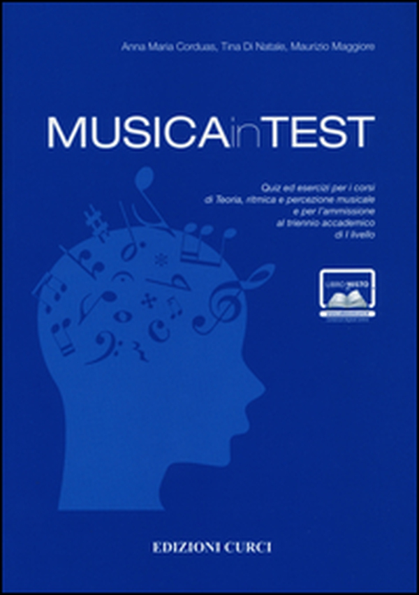 MusicainTest. Quiz ed esercizi per i corsi di teoria, ritmica e percezione musicale e per l'ammissione al triennio accademico di I livello - Librerie.coop MusicainTest. Quiz ed esercizi per i corsi di teoria, ritmica e percezione musicale e per l'ammissione al triennio accademico di I livello - Librerie.coop