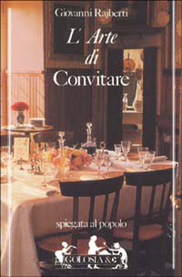 L'arte di convitare - Librerie.coop L'arte di convitare - Librerie.coop