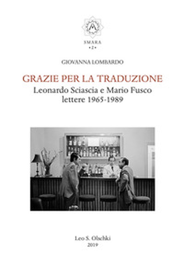 Grazie per la traduzione. Leonardo Sciascia e Mario Fusco. Lettere 1965-1989 - Librerie.coop Grazie per la traduzione. Leonardo Sciascia e Mario Fusco. Lettere 1965-1989 - Librerie.coop