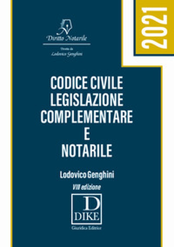 Codice civile, legislazione complementare e notarile - Librerie.coop Codice civile, legislazione complementare e notarile - Librerie.coop