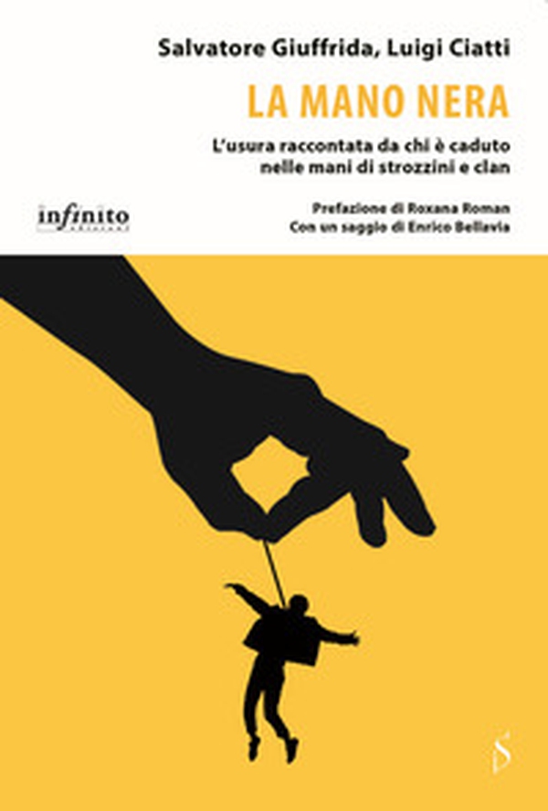 La mano nera. L'usura raccontata da chi è caduto nelle mani di strozzini e clan - Librerie.coop La mano nera. L'usura raccontata da chi è caduto nelle mani di strozzini e clan - Librerie.coop