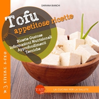 Tofu. Appetitose ricette - Librerie.coop