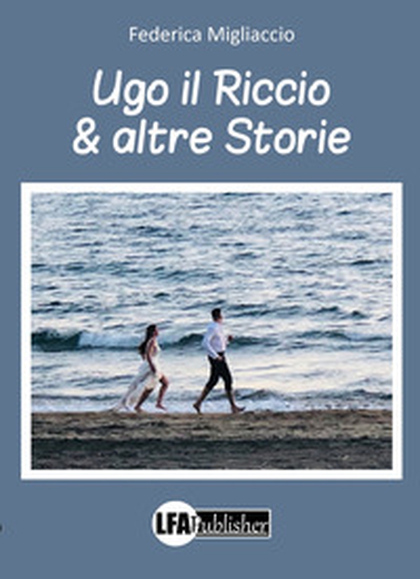Ugo il Riccio & altre storie - Librerie.coop Ugo il Riccio & altre storie - Librerie.coop