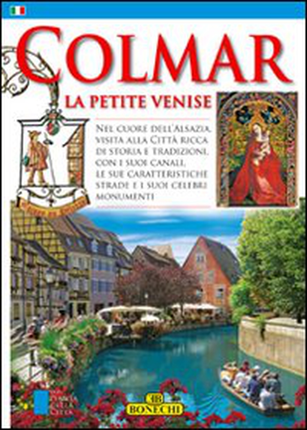 Colmar. La petite Venise - Librerie.coop Colmar. La petite Venise - Librerie.coop