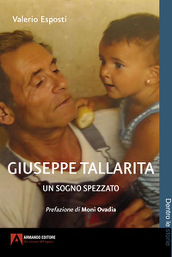 Giuseppe Tallarita. Un sogno spezzato - Librerie.coop Giuseppe Tallarita. Un sogno spezzato - Librerie.coop