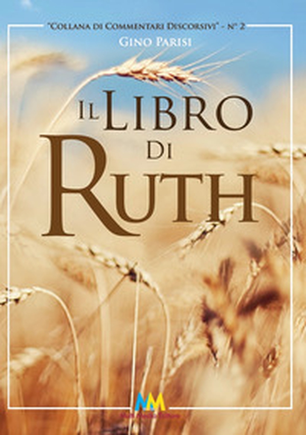 Il libro di Ruth - Librerie.coop Il libro di Ruth - Librerie.coop