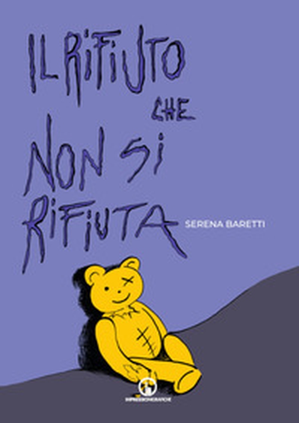 Il rifiuto che non si rifiuta - Librerie.coop Il rifiuto che non si rifiuta - Librerie.coop