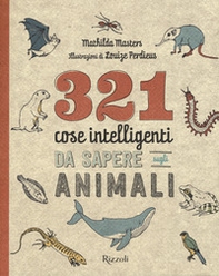 321 cose intelligenti da sapere sugli animali - Librerie.coop