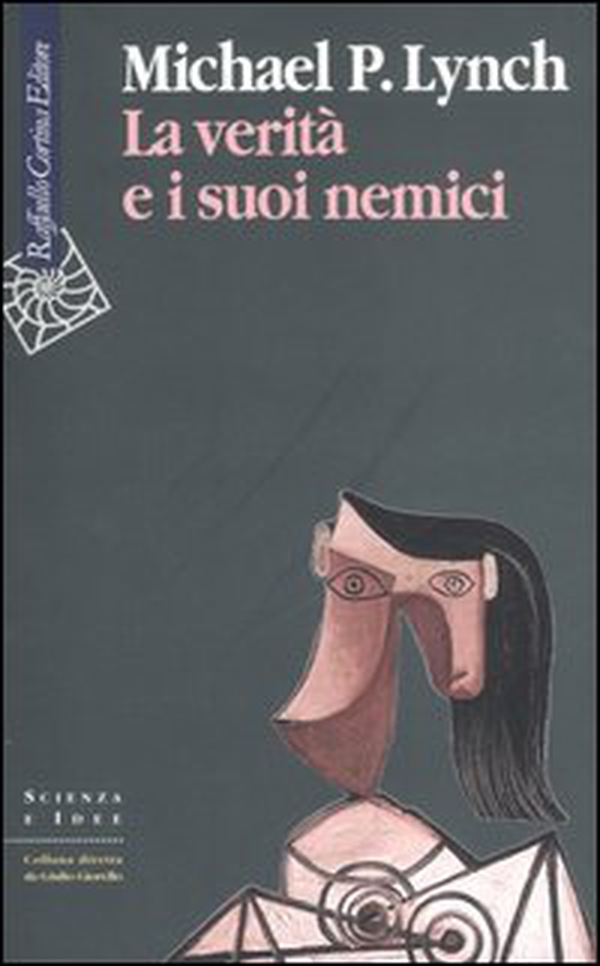La verità e i suoi nemici - Librerie.coop La verità e i suoi nemici - Librerie.coop