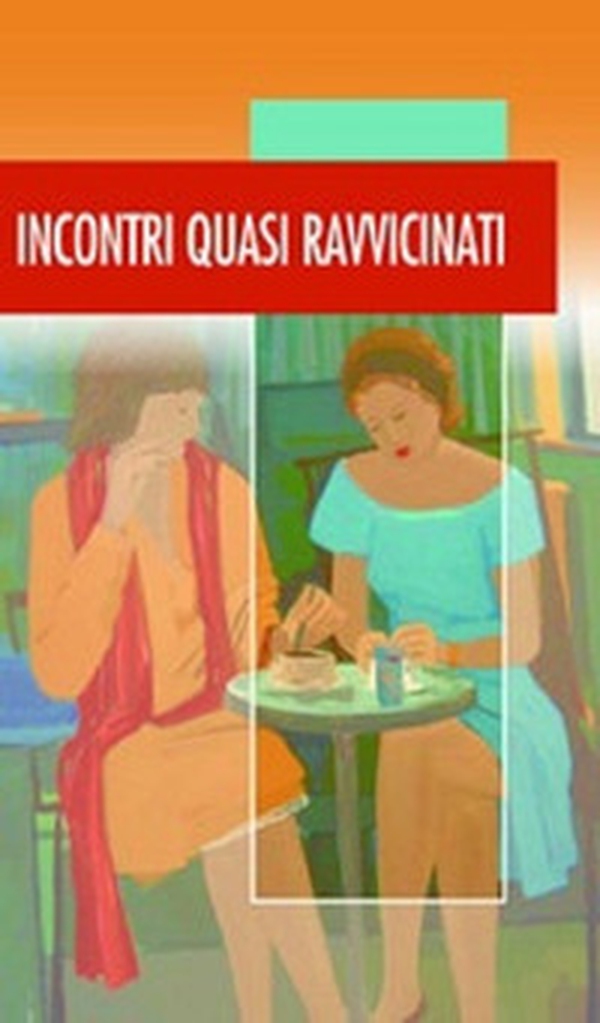 Incontri quasi ravvicinati - Librerie.coop Incontri quasi ravvicinati - Librerie.coop