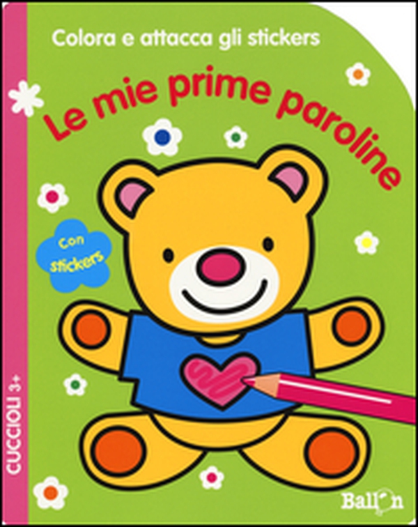 Le mie prime paroline. Cuccioli. Colora e attacca gli stickers - Librerie.coop Le mie prime paroline. Cuccioli. Colora e attacca gli stickers - Librerie.coop