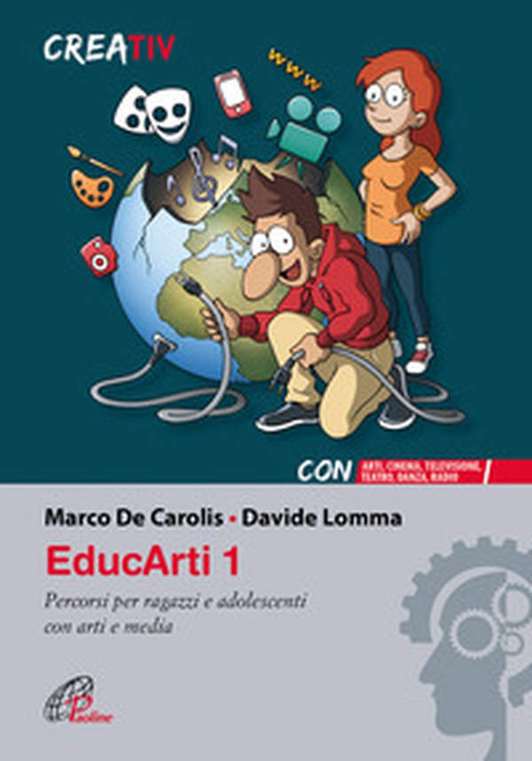 EducArti. Percorsi per ragazzi e adolescenti con arti e media - Librerie.coop EducArti. Percorsi per ragazzi e adolescenti con arti e media - Librerie.coop