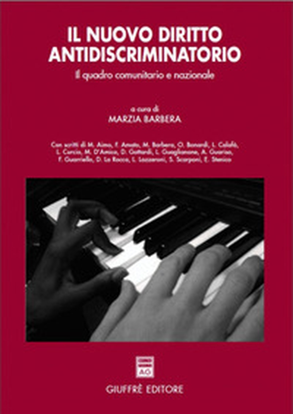 Il nuovo diritto antidiscriminatorio. Il quadro comunitario e nazionale - Librerie.coop Il nuovo diritto antidiscriminatorio. Il quadro comunitario e nazionale - Librerie.coop