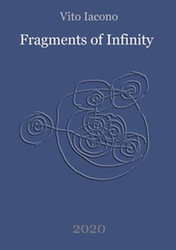 Fragments of infinity - Librerie.coop Fragments of infinity - Librerie.coop