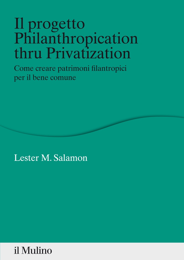 Il progetto Philanthropication thru Privatization - Librerie.coop Il progetto Philanthropication thru Privatization - Librerie.coop