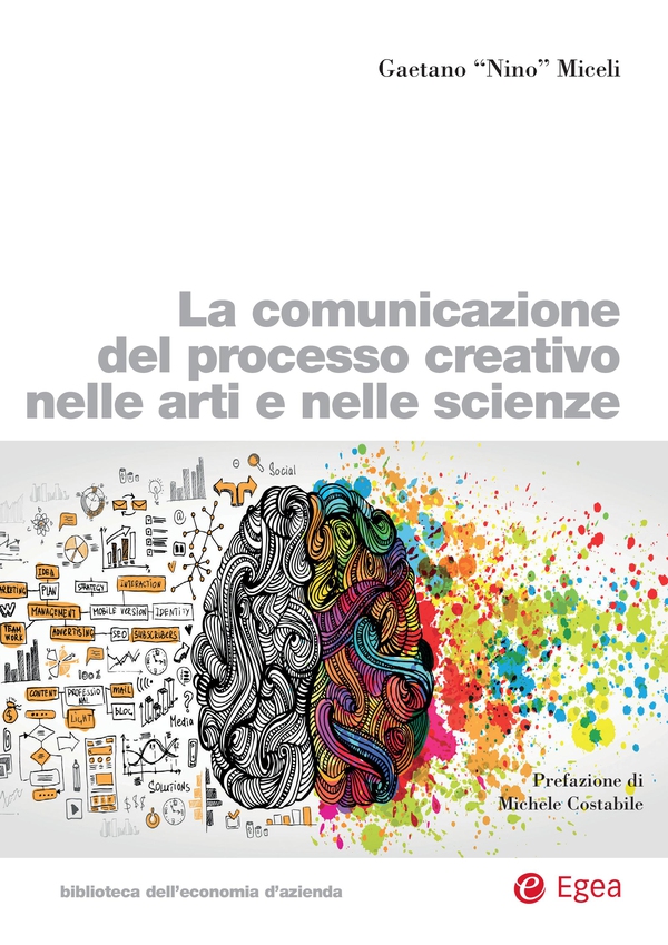 La comunicazione del processo creativo nelle arti e nelle scienze - Librerie.coop La comunicazione del processo creativo nelle arti e nelle scienze - Librerie.coop