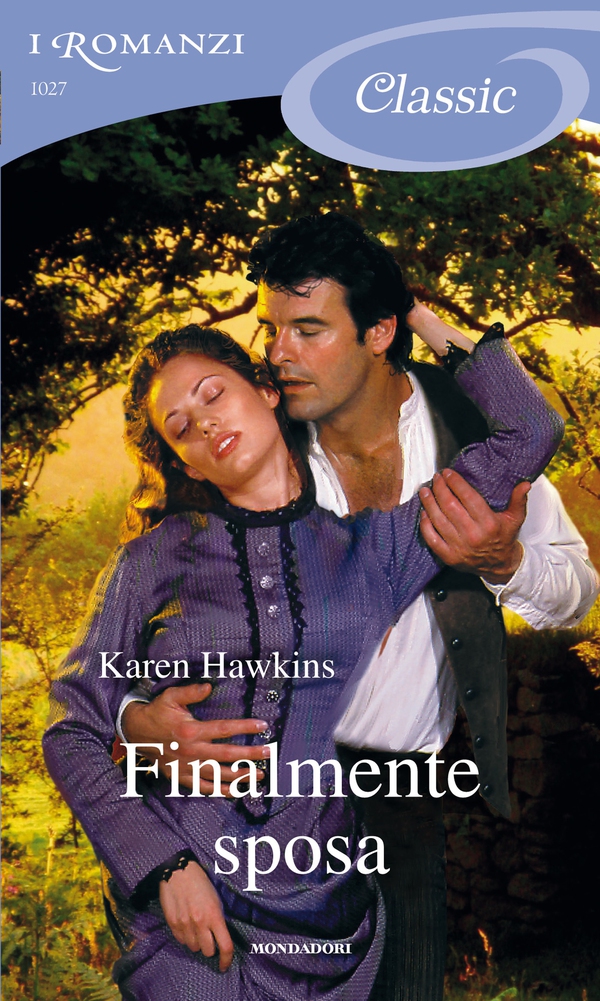 Finalmente sposa (I Romanzi Classic) - Librerie.coop Finalmente sposa (I Romanzi Classic) - Librerie.coop